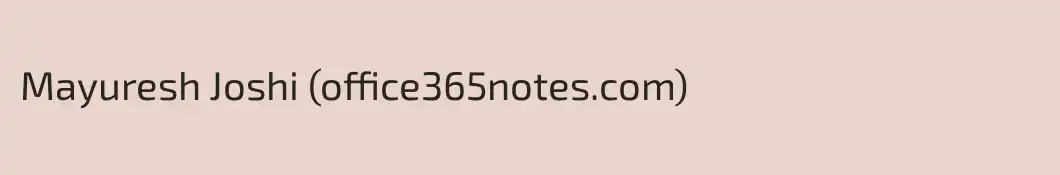 Mayuresh Joshi (office365notes.com)